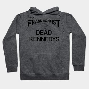 Dead Kennedy's II Hoodie